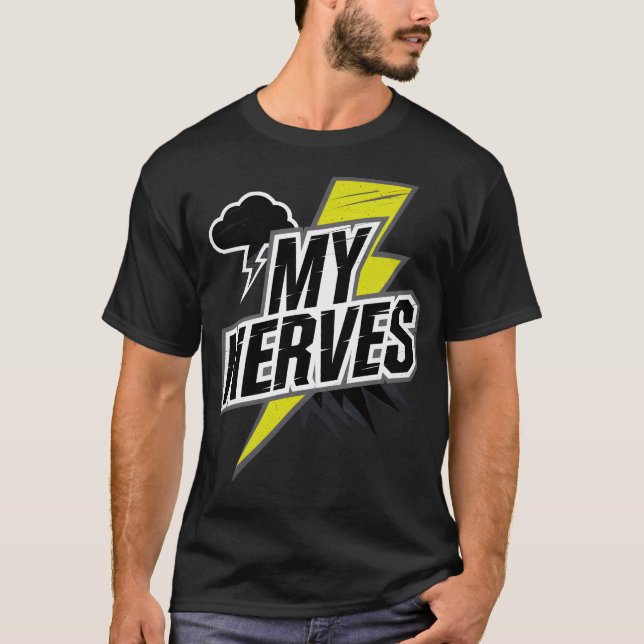 T-shirt Mauvais Nerfs : Restez forts (Devant)