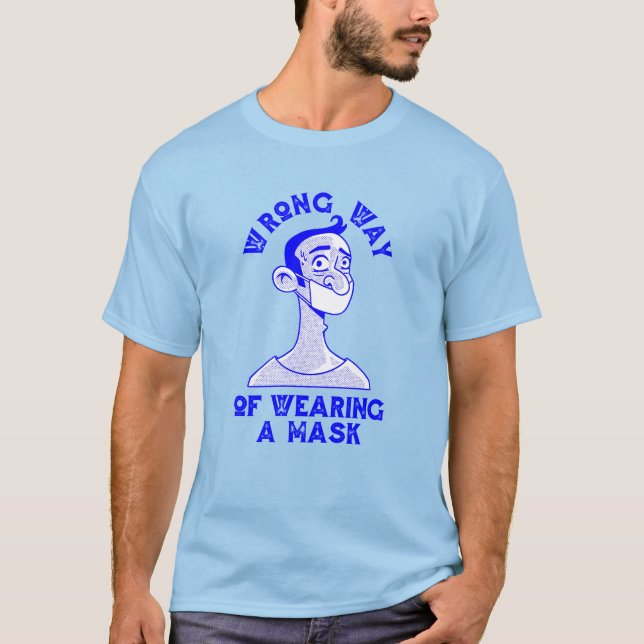 T-shirt mauvaise façon de porter un masque (Devant)