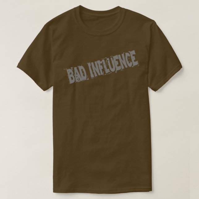 T-shirt Mauvaise Influence (Design devant)
