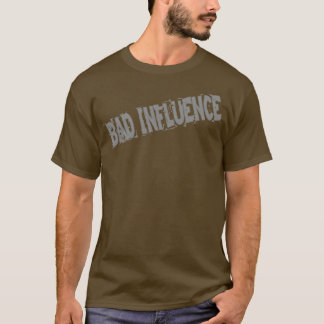 T-shirt Mauvaise influence