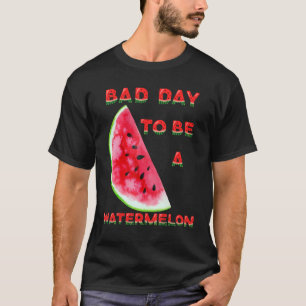 T-shirt Mauvaise journée pour être une pastèque pour homme
