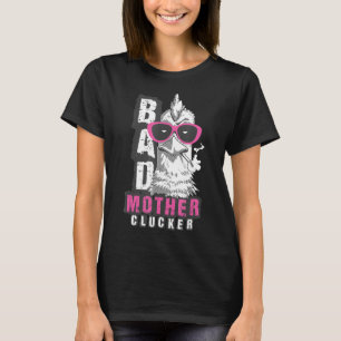 T-shirt Mauvaise Mère Clucker Fou Volaille Agricole Poulet