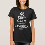 T-shirt MAVERICK Fix Funny Birthday Personalized Nam<br><div class="desc">MAVERICK Fix Funny Birthday Personalized Nom Poison</div>