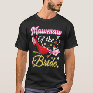 T-shirt Mawmaw De La Mariée Joyeuse Chaussure Rose Fleur M