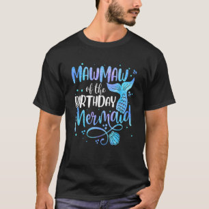 T-shirt Mawmaw De L'Anniversaire Famille De Sirènes De Cor