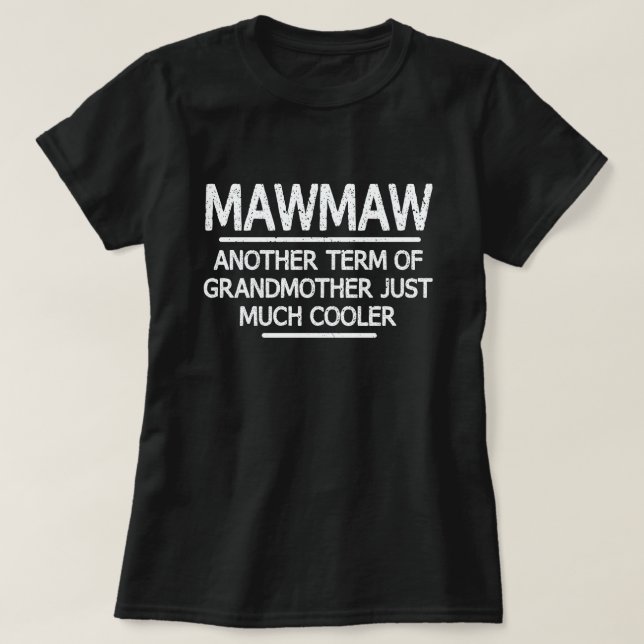 T-shirt Mawmaw Définition Drôle Grand-mère Jour Cadeau (Design devant)