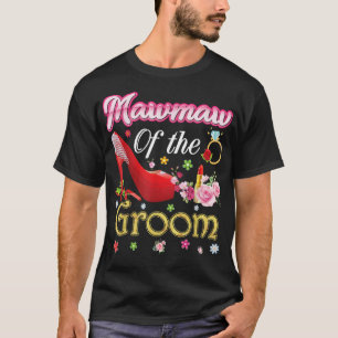 T-shirt Mawmaw Du Groom Joyeux Mariage Flower Rose Chaussu
