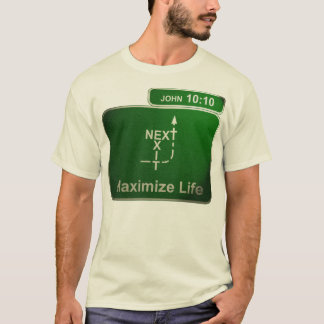 T-shirt Maximisez l'alternative de la vie