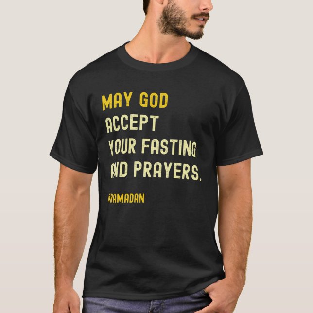 T-shirt May Allah Accept Your Fasting And Prayers Ramadan  (Devant)