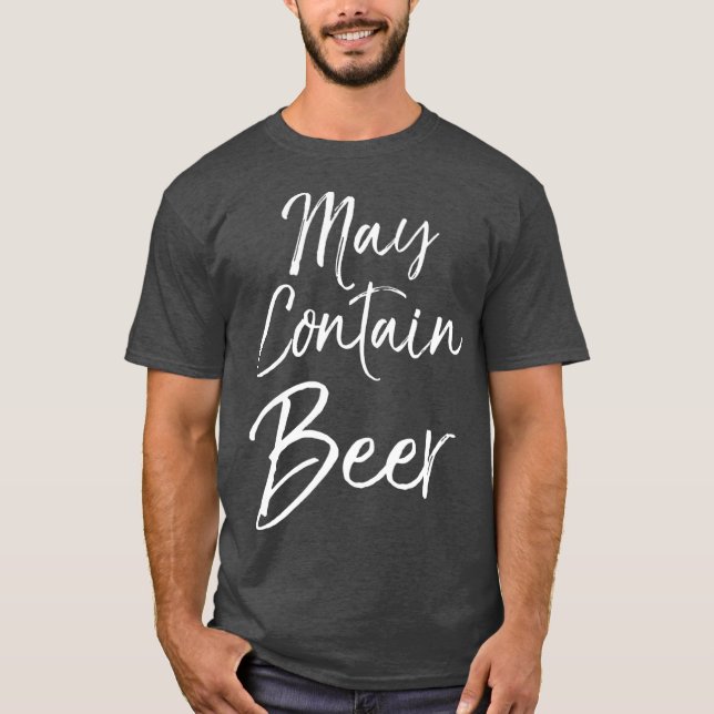 T-shirt May Contain Beer  for Women Funny Drinking  Men (Devant)