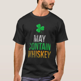 T-shirt May Contain Whiskey Funny Irish St Patricks Day