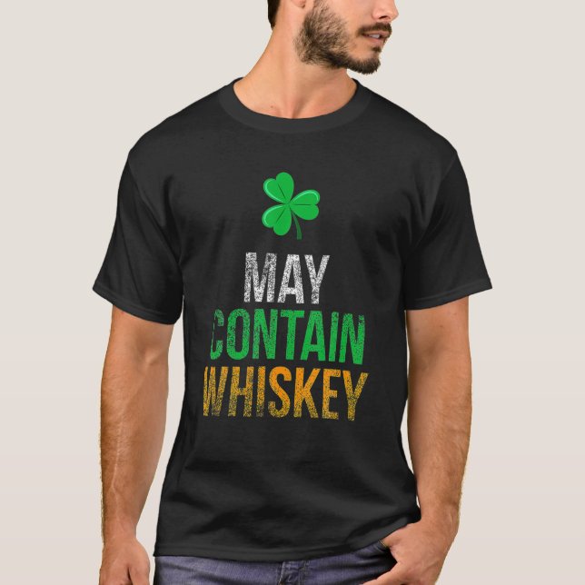 T-shirt May Contain Whiskey Funny Irish St Patricks Day (Devant)
