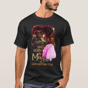 T-shirt May Girl Anniversaire Melanin Afro Queen pour Blac