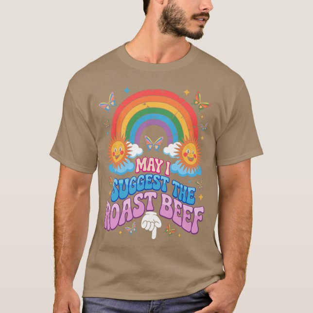 T-shirt May I Suggest The Roast Beef Funny Embarrassing Ad (Devant)