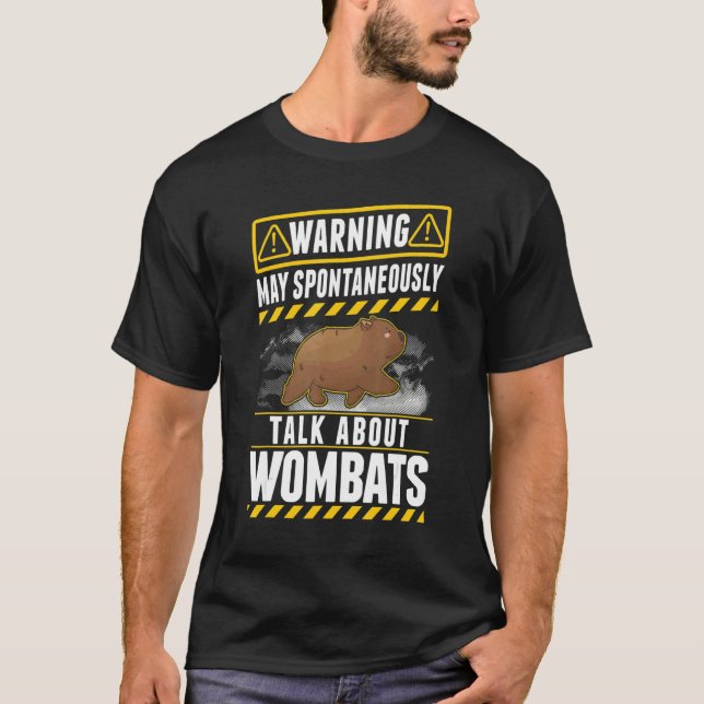 T-shirt May spontaneously talk about Wombats (Devant)