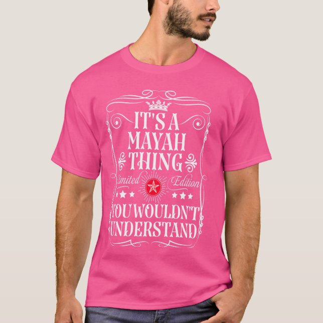T-shirt Mayah Nomme C'est une chose maya que vous ne compr (Devant)