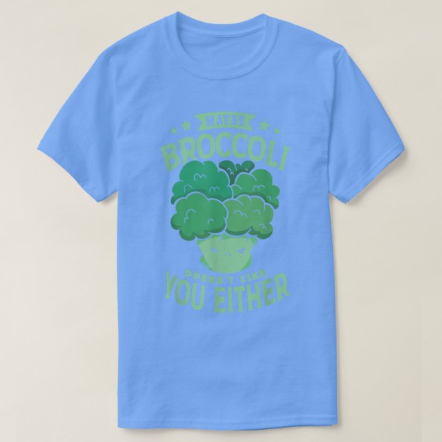 T-shirt Maybe Broccoli Doesn't Like You Either for a Vegan (Design devant)