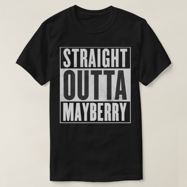 T-shirt Mayberry Straight Outta Mayberry (Design devant)