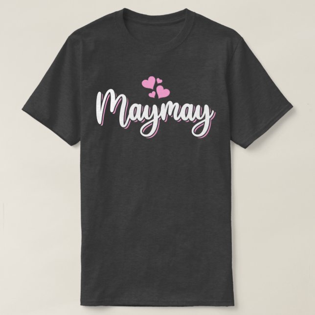 T-shirt Maymay For Women Mothers Day (Design devant)