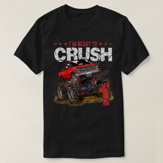 T-shirt mb 1er Anniversaire Je suis prêt Crush Monster Tru (Design devant)