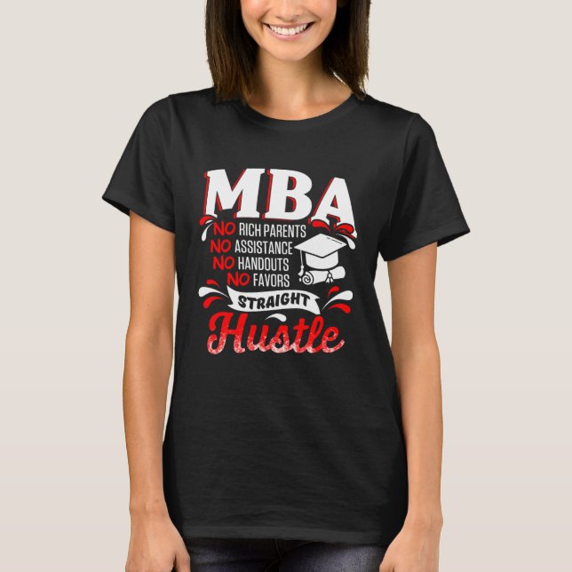 T-shirt MBA Student Rich Parents Business Degree Graduatio (Devant)