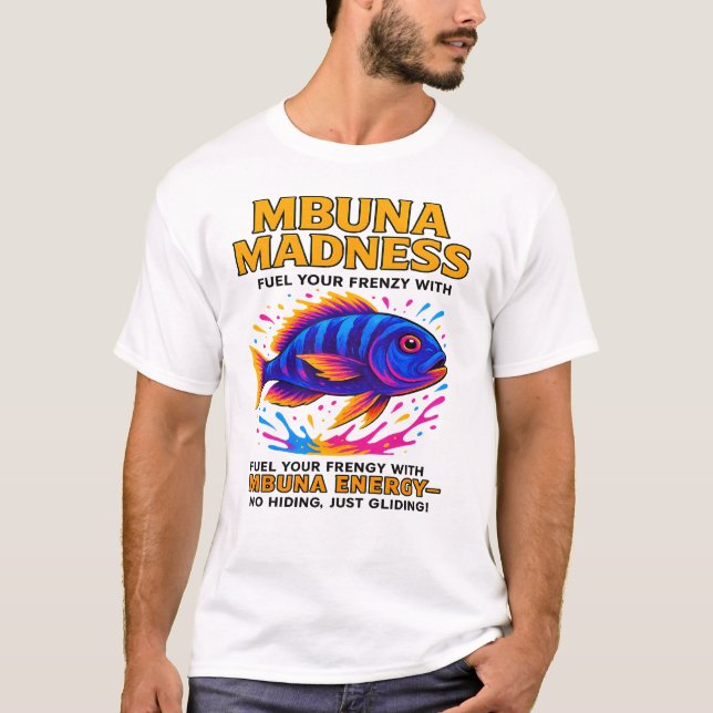 T-shirt Mbuna Madness - Funny Cichlid Energy (Devant)
