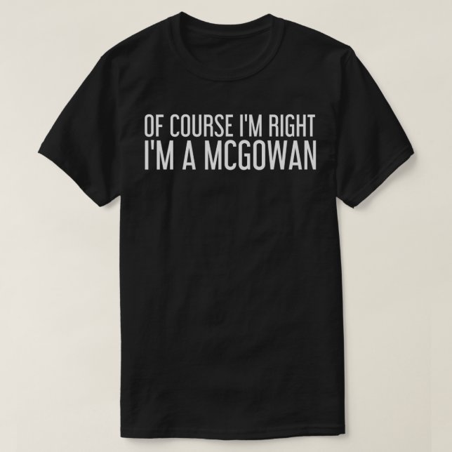 T-shirt MCGOWAN Gift Funny Surname Family Tree Birthday Re (Design devant)