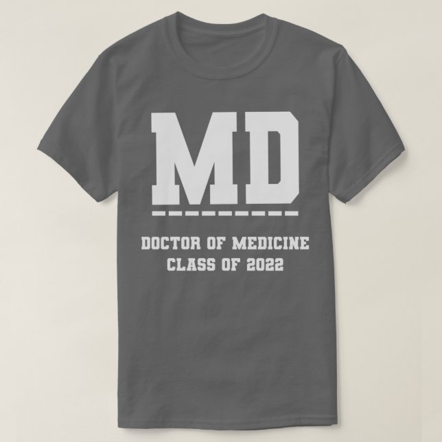 T-shirt MD Docteur en médecine Classe de l'école Médicale  (Design devant)