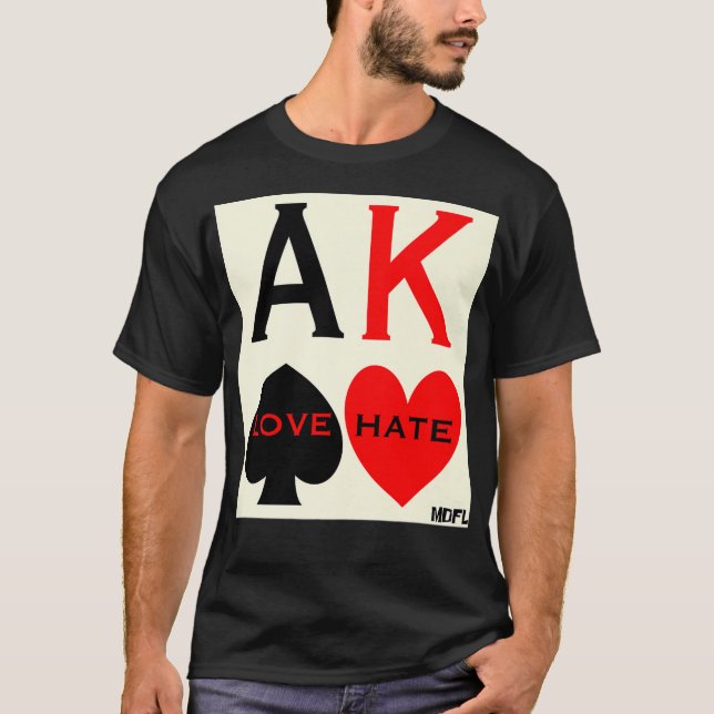 T-shirt MDFL Designs Poker Ace King Love Hate Premium  (Devant)