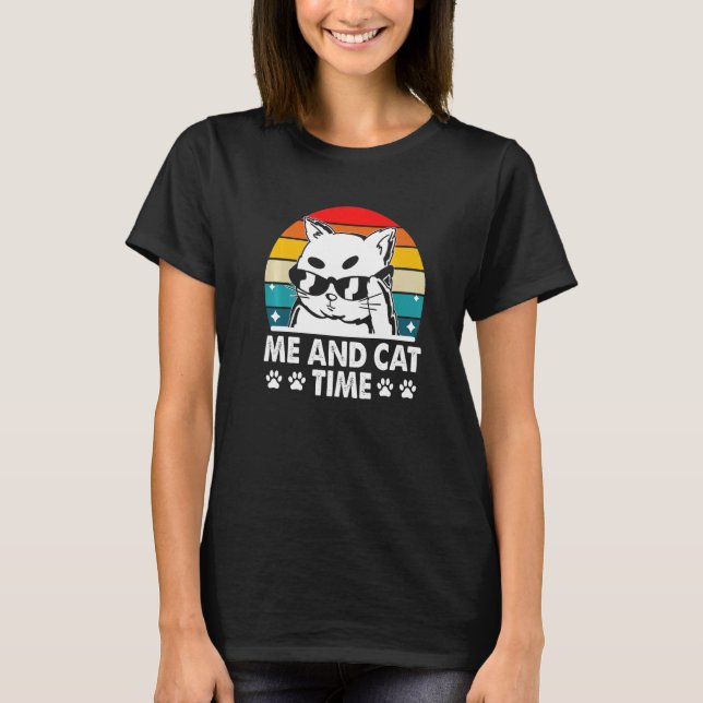 T-shirt Me and Cat Time Cat Lover Hobby Kitten Pastime Cat (Devant)