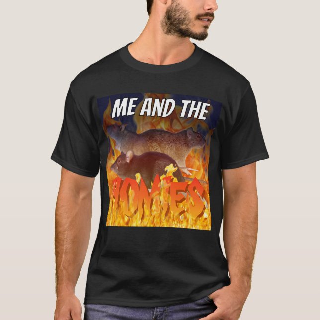 T-shirt ME AND THE HOMIES rat mème unisex chemise (Devant)