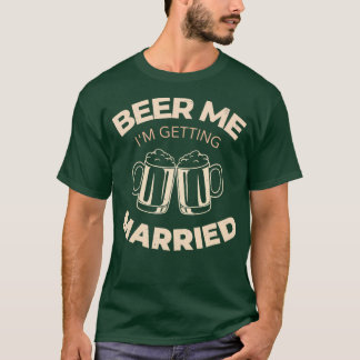 T-shirt Me Bière Je Me Marie 1