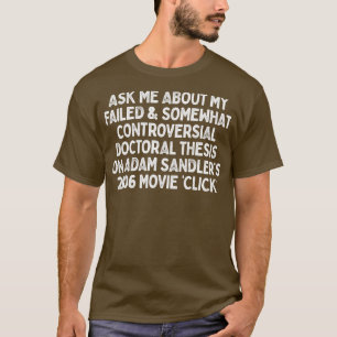 T-shirt Me demander à Adam Sandlers Cliquez sur
