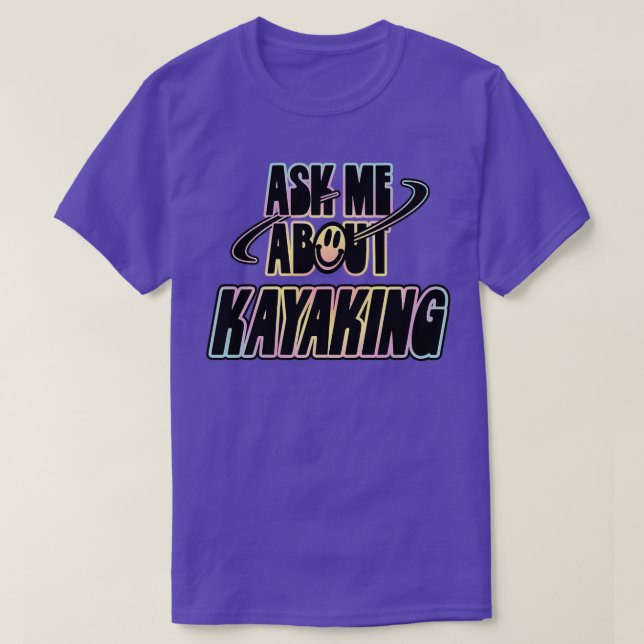 T-shirt Me Demander À Propos De Kayak 2 (Design devant)