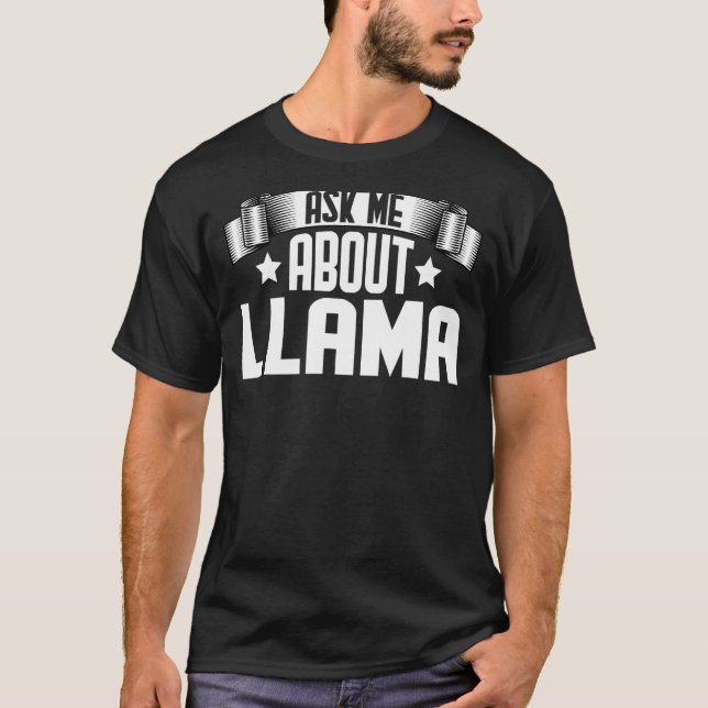 T-shirt Me Demander À Propos De Llama Llama Alpaca (Devant)