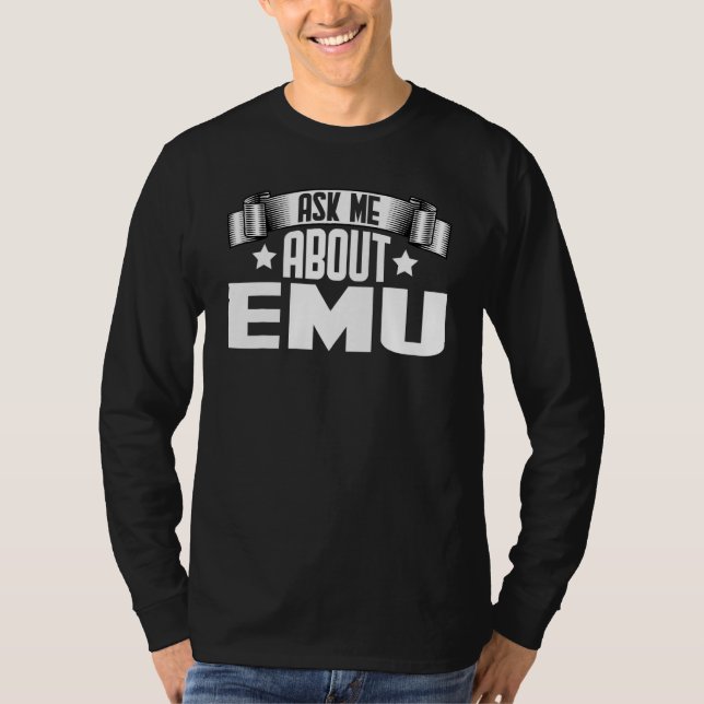 T-shirt Me Demander À Propos D'Emu Emu (Devant)
