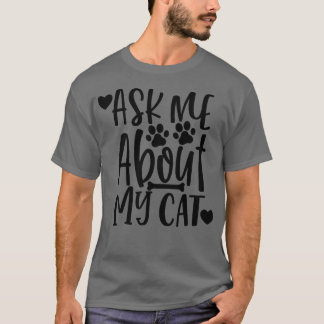 T-shirt Me Demander À Propos Mon Chat Amusant Design Amour