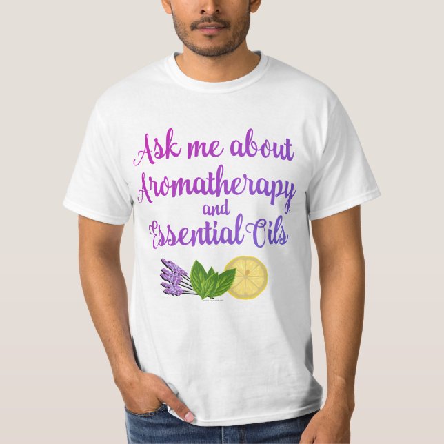 T-shirt Me demander Aromathérapie Essential Oils Business (Devant)