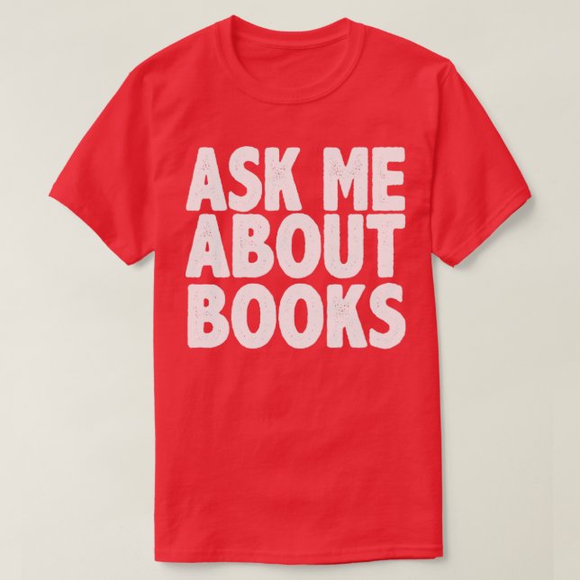 T-shirt Me demander des livres (Design devant)