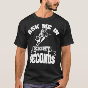 T-shirt Me Demander En 8 Secondes Bull Rider Rodeo Wrangle