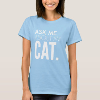 T-shirt Me demander mon chat