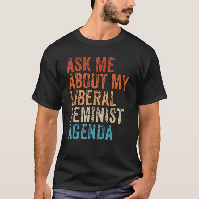 T-shirt Me Demander Mon Programme Féministe Libérale Vinta (Devant)