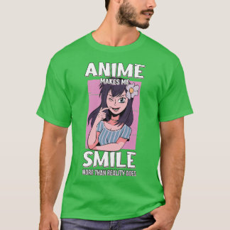 T-shirt Me Fait Sourire Plus Que La Réalité Est Otaku Cade
