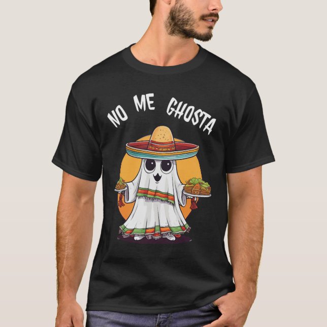 T-shirt Me Ghosta Funny Mexicain Halloween Ghost (Devant)
