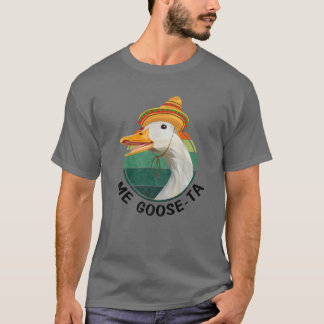 T-shirt Me Goose Ta Funny Mexicain Espagnol Me Gusta Agric