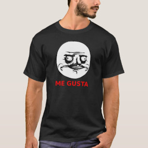 T-shirt Me Gusta Face avec un texte