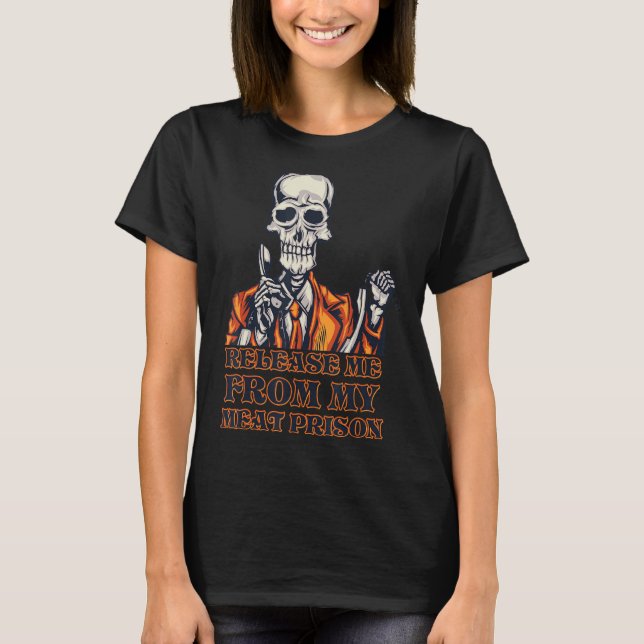 T-shirt Me Libérer De Ma Prison De Viande 1 (Devant)