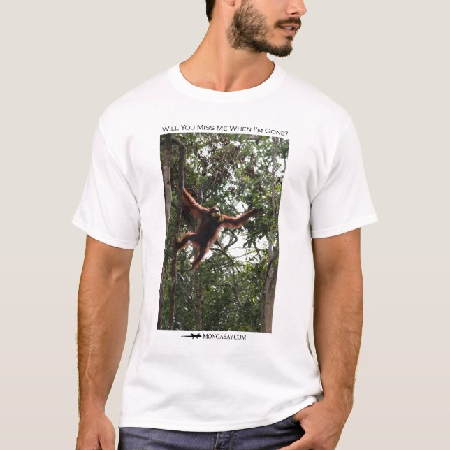 T-shirt Me manquerez-vous ?  Orang-outan (Devant)