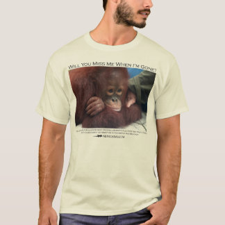 T-shirt Me manquerez-vous ? Orang-outan de bébé