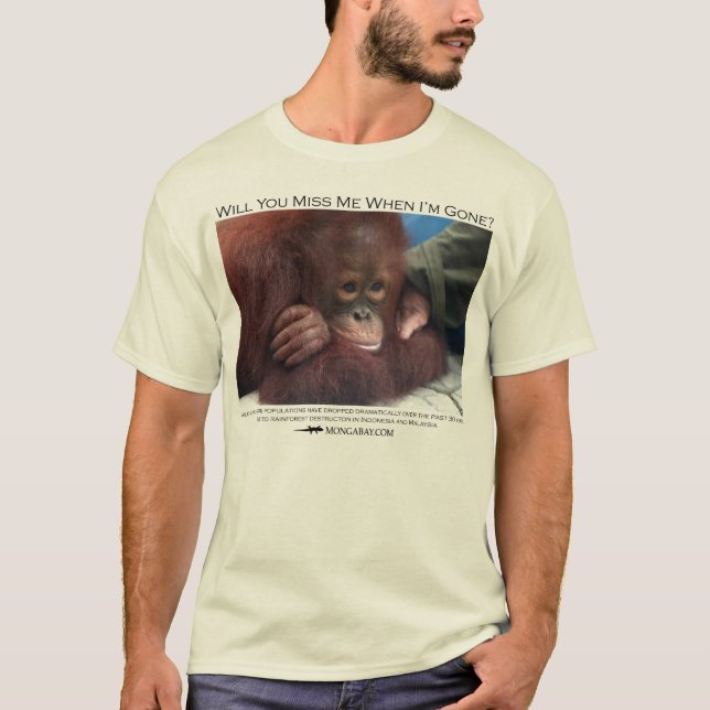 T-shirt Me manquerez-vous ?  Orang-outan de bébé (Devant)